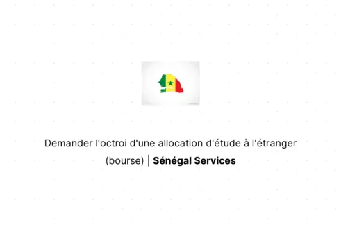 plateforme de bourses étrangères au sénégal : soumettez vos demandes en ligne